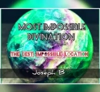 MOST IMPOSSIBLE DIVINATION By Joseph B.