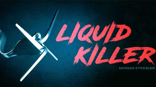 Liquid Killer by Morgan Strebler (Low quality Video)