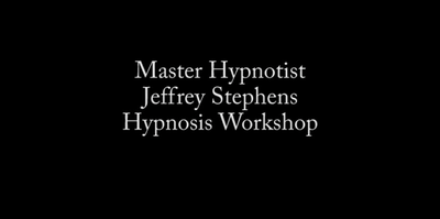 Jeffrey Stephens - Weekend Hypnosis Workshop