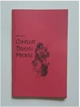 Edward Marlo's COMPLEAT DEVILISH MIRACLE A Retrospective by Jon
