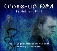 Close Up Q&A by Anthem Flint
